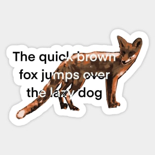 Quick Brown Fox Pangram Sticker